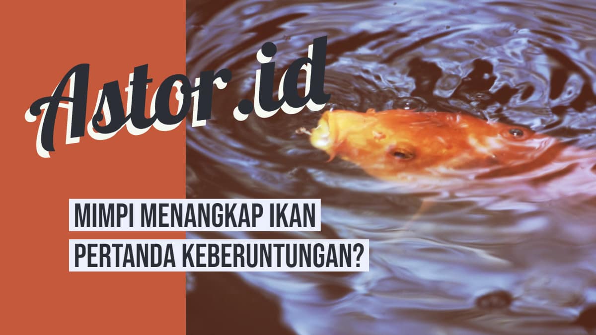 Mimpi Menangkap Ikan