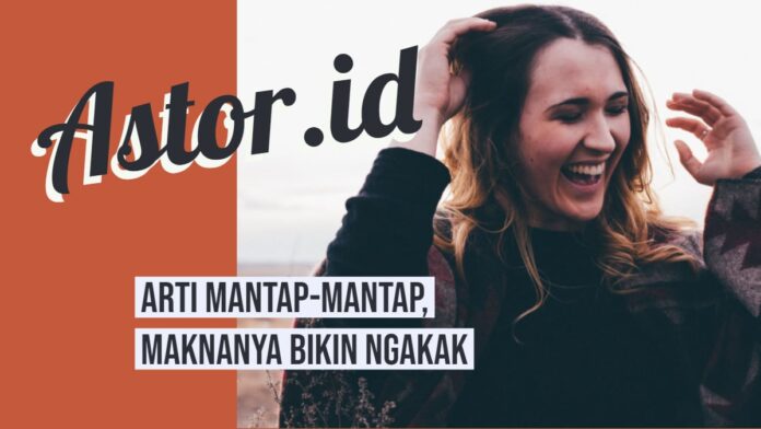 arti-mantap-mantap-min arti mantap mantap