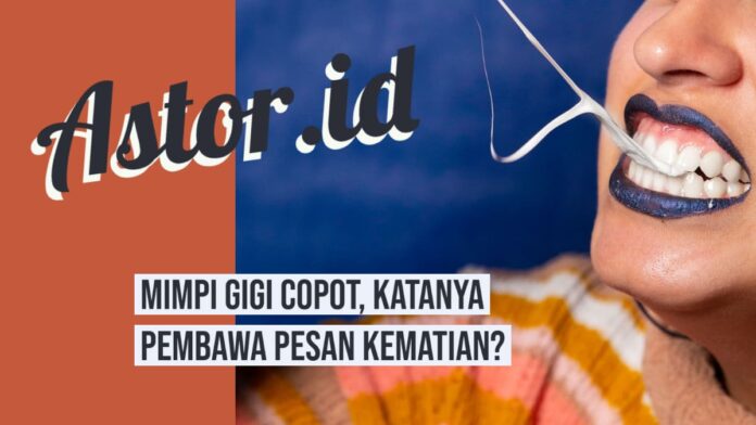 mimpi-gigi-copot-min mimpi gigi copot