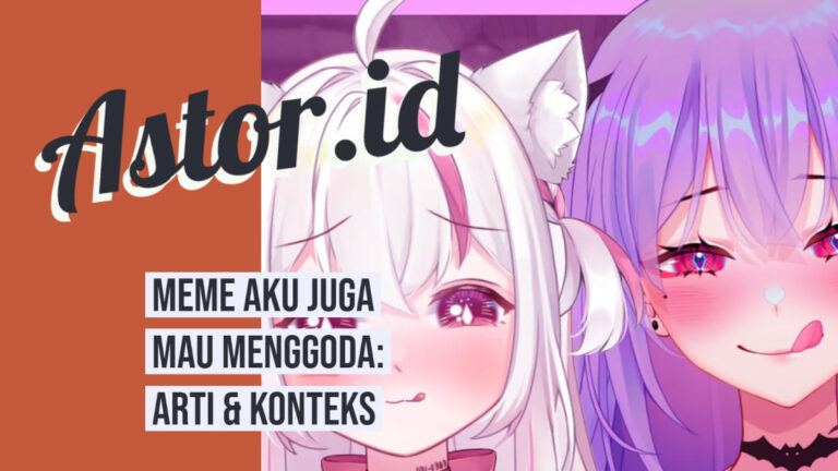 Meme Aku Juga Mau Menggoda 😋 Arti Asal Usul And Konteks 2021