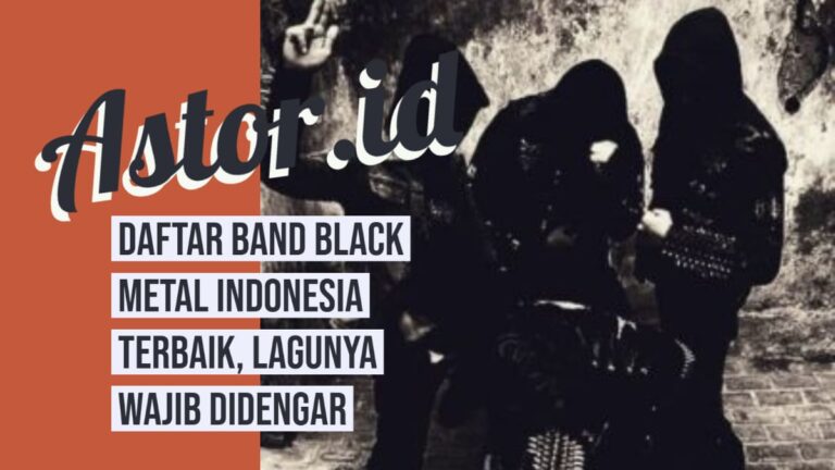 band black metal indonesia terbaik versi astor.id